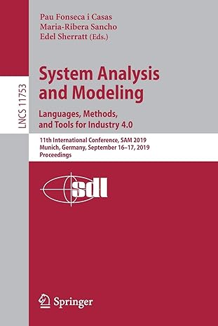 system analysis and modeling languages methods and tools for industry 4 0 11th international conference sam