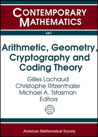 arithmetic geometry cryptography and coding theory international conference november 5 9 2007 cirm marseilles