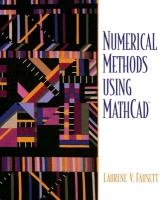 numerical methods using mathcad 1st edition laurene v. fausett 013061081x, 978-0130610812