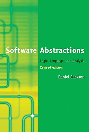 software abstractions  logic language and analysis revised edition daniel jackson 0262528908, 978-0262528900