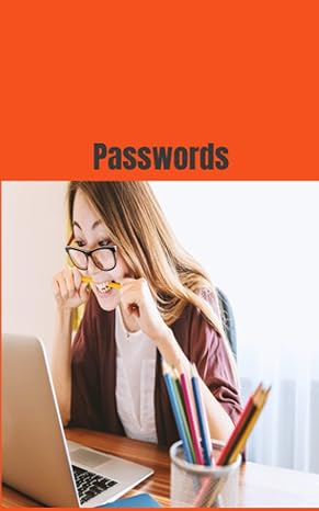 passwords keep all your passwords in one place that cannot be hacked easy to take anywhere safe and secure