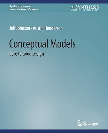 conceptual models core to good design 1st edition jeff johnson ,austin henderson 3031010671, 978-3031010675