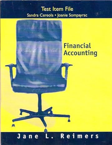 test item file for financial accounting 1st edition jane l reimers 0131492330, 978-0131492332