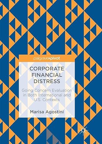 corporate financial distress going concern evaluation in both international and u s contexts 1st edition