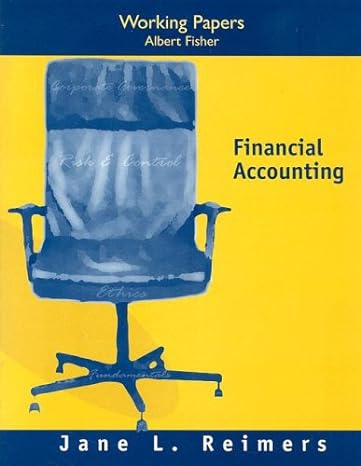 working papers financial accounting 1st edition albert k fisher ,jane l reimers 0131867660, 978-0131867666