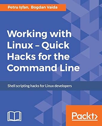 working with linux quick hacks for the command line command line power like youve never seen 1st edition