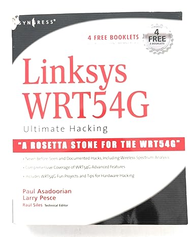 linksys wrt54g ultimate hacking 1st edition paul asadoorian ,larry pesce 1597491667, 978-1597491662