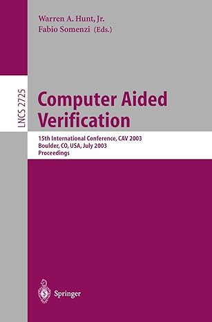 computer aided verification 15th international conference cav 2003 boulder co usa july 8 12 2003 proceedings