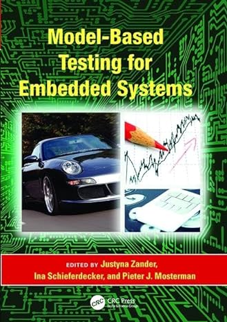 model based testing for embedded systems 1st edition justyna zander ,ina schieferdecker ,pieter j. mosterman