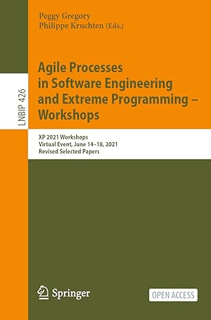 agile processes in software engineering and extreme programming workshops xp 2021 workshops virtual event