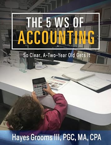 the 5 ws of accounting so clear a two year old gets 1st edition hayes grooms iii b0bwvqj4n1, b09m7rpylw