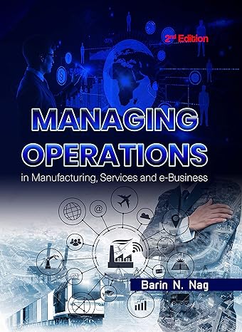 managing operations in manufacturing services and e business 2nd edition  barin n nag b07ztsb8n3