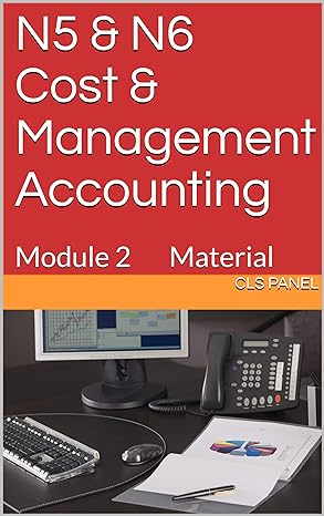 n5 and n6 cost and management accounting module 2 material  cls panel b087jmy2cj