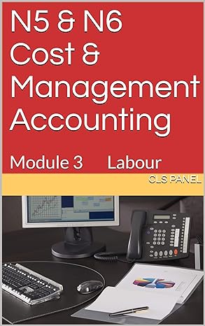 n5 and n6 cost and management accounting module 3 labour  cls panel b087js7mns