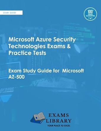 microsoft azure security technologies exams and practice tests exam study guide for microsoft az 500 1st