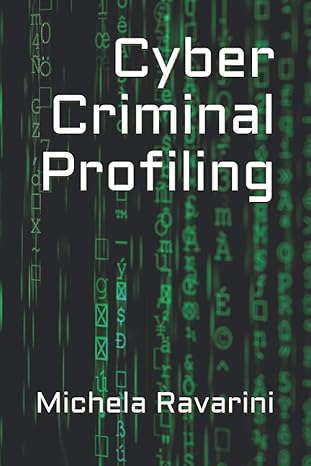 cyber criminal profiling 1st edition michela ravarini 979-8567771914