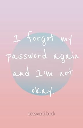 i forgot my password again and im not okay minimalist pastel 5 06 x 7 81 softcover password keeper and