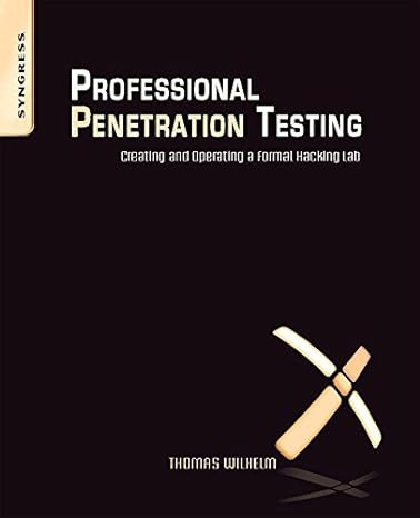 professional penetration testing volume 1 creating and learning in a hacking lab 1st edition thomas wilhelm