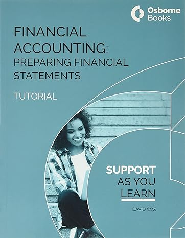 financial accounting preparing financial statements tutorial 1st edition david cox 1911198610, 978-1911198611