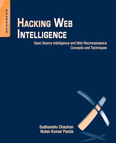 hacking web intelligence open source intelligence and web reconnaissance concepts and techniques 1st edition