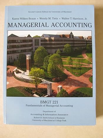 managerial accounting second   for university of maryland custom edition  0558671616, 978-0558671617