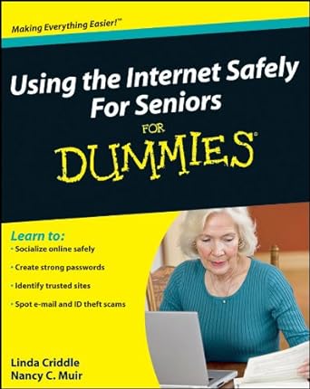 using the internet safely for seniors for dummies 1st edition nancy c muir ,linda criddle 0470457457,