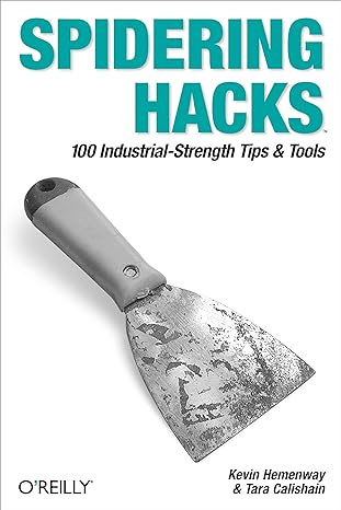 spidering hacks 1st edition kevin hemenway ,tara calishain 0596005776, 978-0596005771