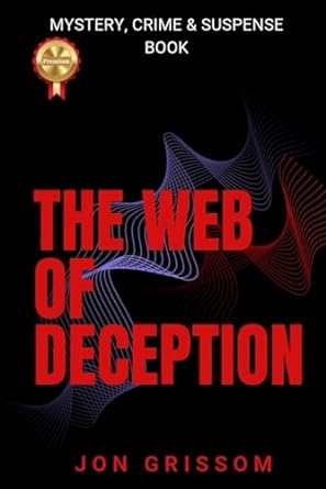 the web of deception 1st edition jon grissom 979-8398903225