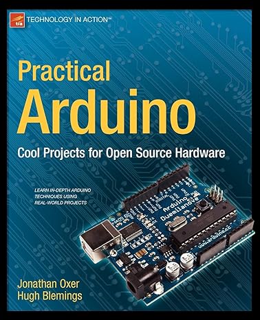 practical arduino cool projects for open source hardware 1st edition jonathan oxer ,hugh blemings 1430224770,