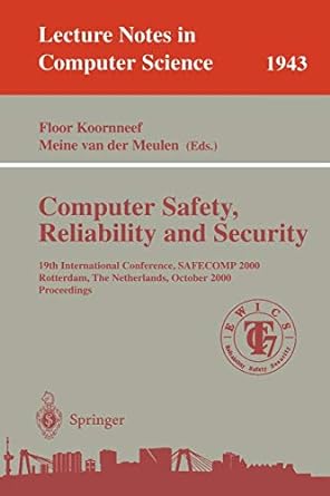 computer safety reliability and security 19th international conference safecomp 2000 rotterdam the