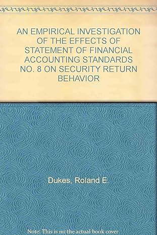 empirical investigation of the effects of statement of financial accounting 1st edition roland e dukes