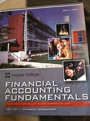 financial accounting fundamentals customized for william rainey harper college 3rd edition john j wild