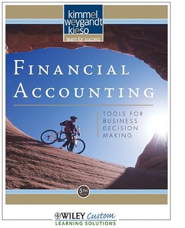 financial accounting tools for business decision making for university of arizona 5th edition paul d kimmel