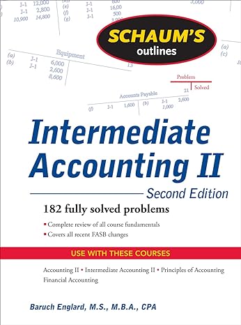 schaums outline of intermediate accounting ii 2ed 2nd edition baruch englard 0071611665, 978-0071611664