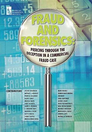 fraud and forensics piercing through the deception in a commercial fraud case 1st edition jeffrey brandlin