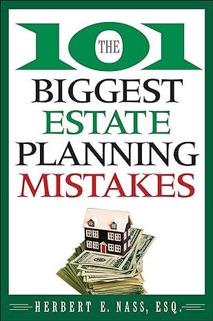 the 101 biggest estate planning mistakes 1st edition herbert e. nass 0470375035, 978-0470375037