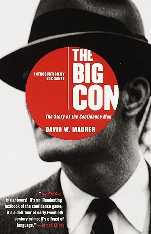 the big con the story of the confidence man 1st anchor books edition david maurer ,luc sante 0385495382,