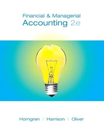 financial and managerial accounting chapters 15 23 2nd edition charles t horngren ,jr harrison, walter t ,m