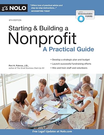 starting and building a nonprofit a practical guide 8th edition peri pakroo j.d. 1413325998, 978-1413325997