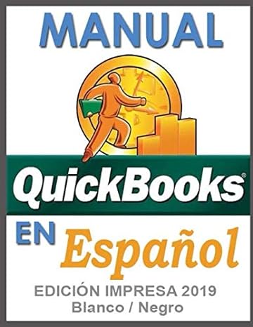 manual quickbooks en espanol edicion impresa 2019 blanco / negro 1st edition servercom usa 1692819712,