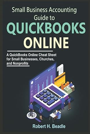 small business accounting guide to quickbooks online a quickbooks online cheat sheet for small businesses