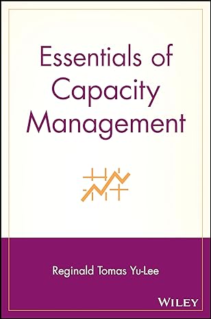 essentials of capacity management 1st edition reginald tomas yu-lee 0471207462, 978-0471207467