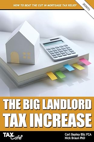 the big landlord tax increase how to beat the cut in mortgage tax relief 2020th/21st edition carl bayley