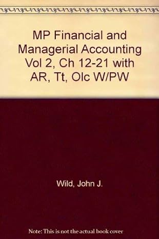 mp financial and managerial accounting vol 2 ch 12 21 with ar tt olc w/pw 1st edition john wild ,kermit