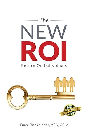 the new roi return on individuals  dave bookbinder 0999237101, 978-0999237106