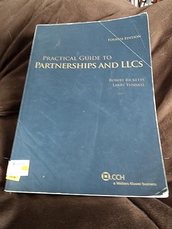 practical guide to partnerships and llcs 4th edition robert ricketts ,larry tunnell 080801966x, 978-0808019664