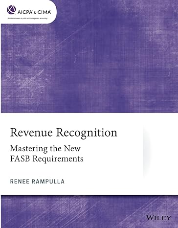 revenue recognition mastering the new fasb requirements 1st edition renee rampulla 1119763789, 978-1119763789