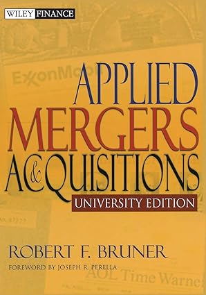 applied mergers and acquisitions university edition 1st edition robert f. bruner, joseph r. perella