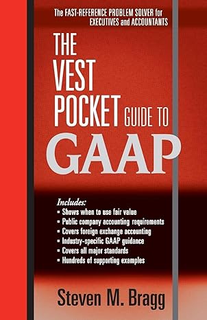 the vest pocket guide to gaap 3rd edition steven m bragg 0470767820, 978-0470767825