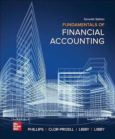 loose leaf for fundamentals of financial accounting 7th edition fred phillips ,shana clor proell ,robert